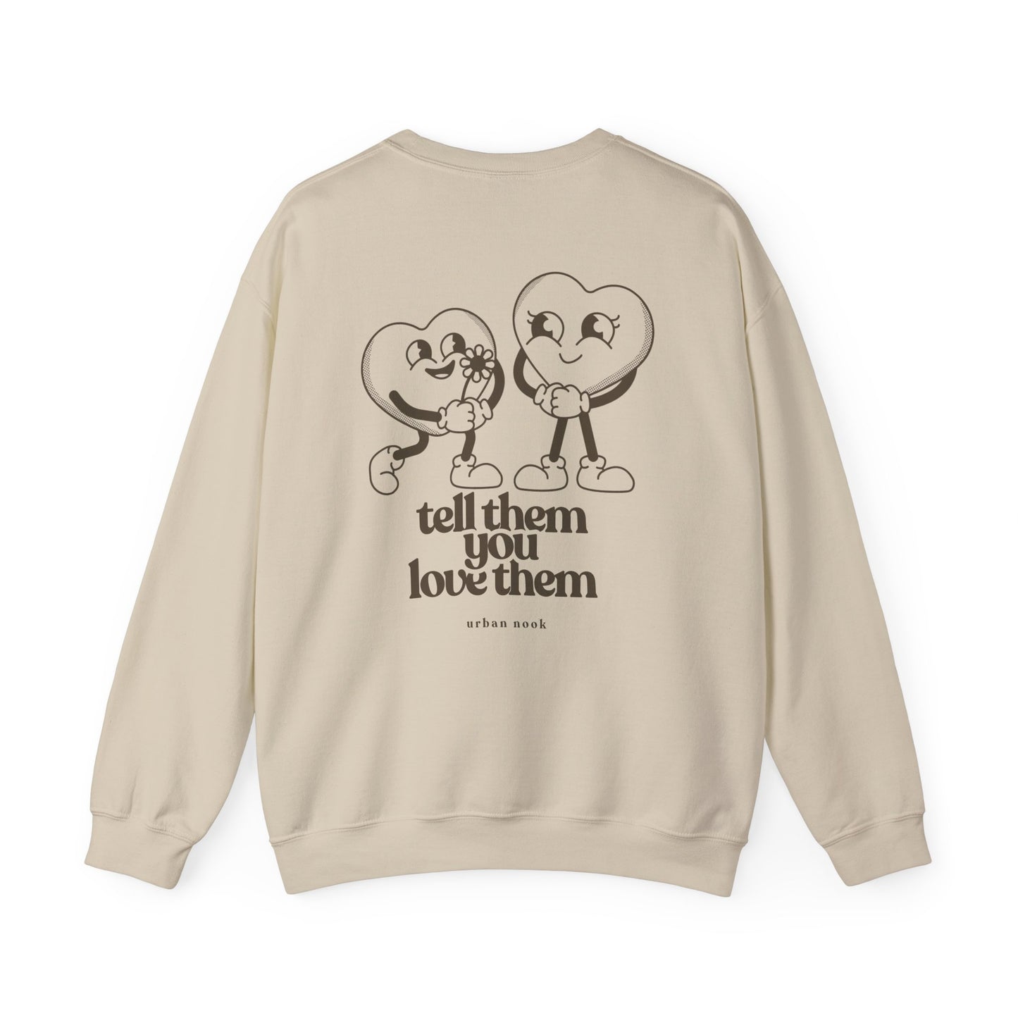 tell them you love them crewneck