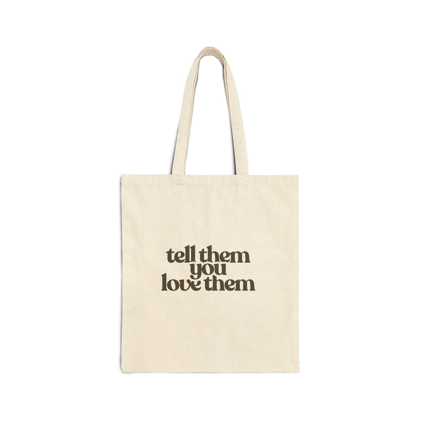 tell them you love them tote